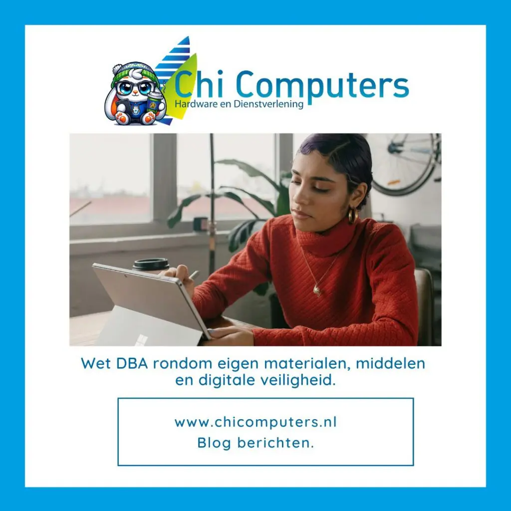 Wet DBA rondom eigen materialen, middelen en digitale veiligheid.